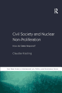 Civil Society and Nuclear Non-Proliferation: How Do States Respond?