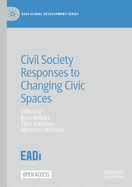 Civil Society Responses to Changing Civic Spaces