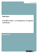 Civil War Onset - A Comparison of Uganda and Kenya