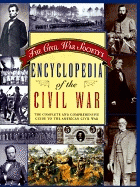 Civil War Society's Encyclopedia of the American Civil War - Civil War Society