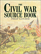 Civil War Source Book - Katcher, Philip, and Katcher