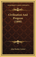 Civilization and Progress (1898)