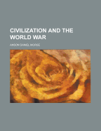 Civilization and the World War