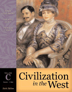 Civilization in the West, Volume C (Since 1789) - Kishlansky, Mark A, and Geary, Patrick, and Patricia, O'Brien