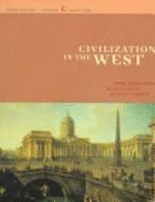 Civilization in the West - O'Brien, Patricia, and Geary, and Kishlansky, Mark A