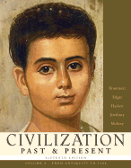 Civilization Past & Present, Volume a (from Antiquity to 1500)