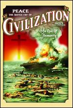 Civilization - David M. Hartford; J. Parker Read; Jay Hunt; Raymond B. West; Reginald Barker; Thomas Ince; Walter Edwards