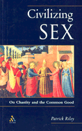 Civilizing Sex