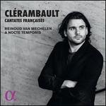 Clrambault: Cantates Franaises