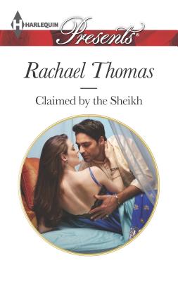 Claimed by the Sheikh - Thomas, Rachael