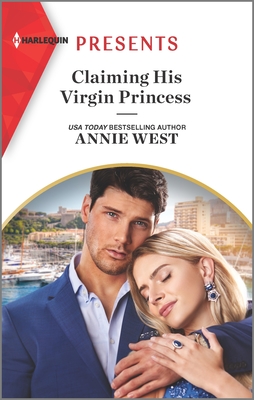 Claiming His Virgin Princess: An Uplifting International Romance - West, Annie