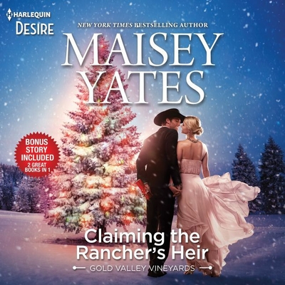 Claiming the Rancher's Heir & Rancher's Wild Secret - Yates, Maisey, and Cook, Samantha (Read by)