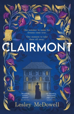 Clairmont: The sensuous hidden story of the greatest muse of the Romantic period - McDowell, Lesley