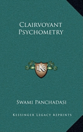 Clairvoyant Psychometry - Panchadasi, Swami