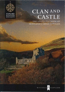 Clan and Castle: The Lives and Lands of Scotland's Great Families