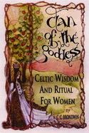 Clan of the Goddess: Celtic Widom and Ritual for Women