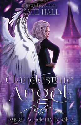 Clandestine Angel - Hall, Kate