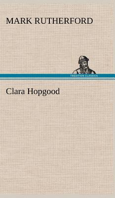 Clara Hopgood - Rutherford, Mark