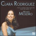 Clara Rodriguez plays the music of Moiss Moleiro