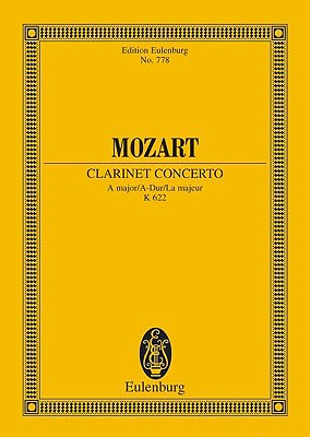 Clarinet Concerto, K. 622 in a Major - Mozart, Wolfgang Amadeus (Composer), and Amadeus Mozart, Wolfgang (Composer)