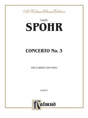 Clarinet Concerto No. 3: Part(s) - Spohr, Louis (Composer)