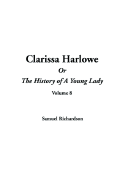 Clarissa Harlowe or the History of a Young Lady, V8