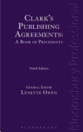 Clark's Publishing Agreements: A Book of Precedents: Ninth Edition