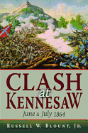 Clash at Kennesaw: June and July 1864