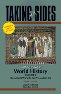 Clashing Views in World History, Volume I: The Ancient World to the Pre-Modern Era