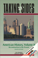 Clashing Views on Controversial Issues in American History - Madaras, Larry (Editor), and SoRelle, James M. (Editor)