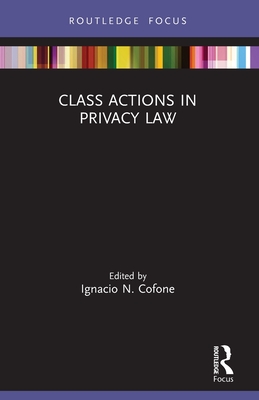 Class Actions in Privacy Law - Cofone, Ignacio N (Editor)