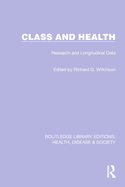 Class and Health: Research and Longitudinal Data