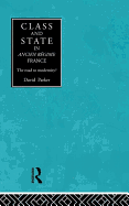 Class and State in Ancien Regime France: The Road to Modernity?