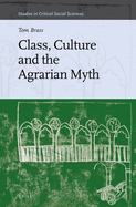 Class, Culture, and the Agrarian Myth