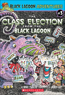 Class Election from the Black Lagoon - Thaler, Mike