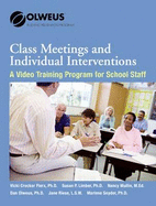 Class Meetings and Individual Intervention: A Video Training Program for School Staff