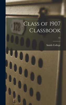 Class of 1907 Classbook; 11 - Smith College (Creator)