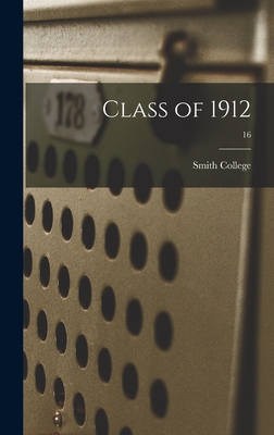 Class of 1912; 16 - Smith College (Creator)