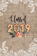 Class of 2019: Blank Notebook for Class of 2019 Seniors, 2019 Graduation Gift, Lined Journal (6x9) 120 Pages, College Ruled Composition Notebook