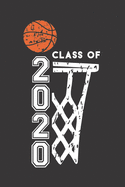 Class of 2020: Basketball & Net Blank Notebook for 2020 Senior Graduation Gift