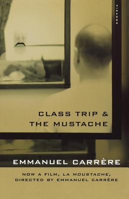 Class Trip & the Mustache - Carrre, Emmanuel