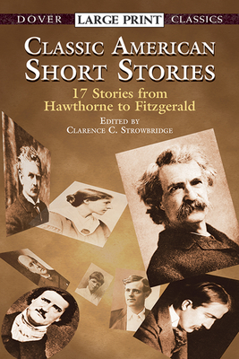 Classic American Short Stories - Strowbridge, Clarence C (Editor)