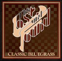 Classic Bluegrass - The Lost & Found