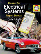 Classic Car Electrical System Repair Manual - Pollard, Dave, and Pollard, David, Professor