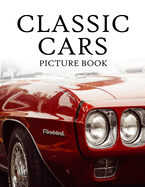 Classic Cars Picture Book: for Alzheimer's Patients and Seniors with Dementia