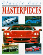 Classic Cars: The Masterpieces