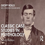 Classic Case Studies in Psychology: Fourth Edition