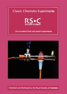 Classic Chemistry Experiments - Hutchings, Kevin, and Osborne, Colin (Prepared for publication by)
