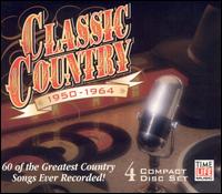 Classic Country: 1950-1964 - Various Artists