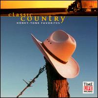 Classic Country: Honky-Tonk Favorites - Various Artists